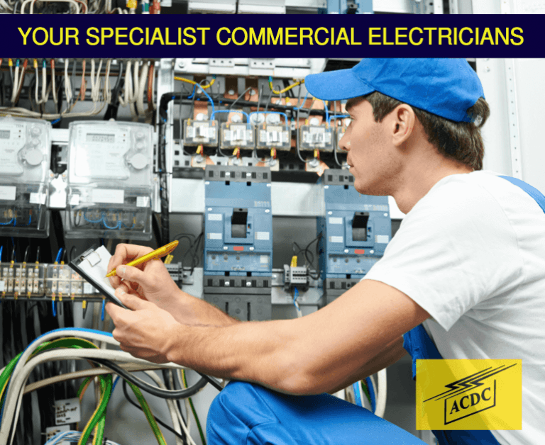 ACDC Electricians are your specialist commercial electricians